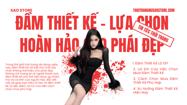 Đầm thiết kế - Lựa chọn hoàn hảo cho phái đẹp