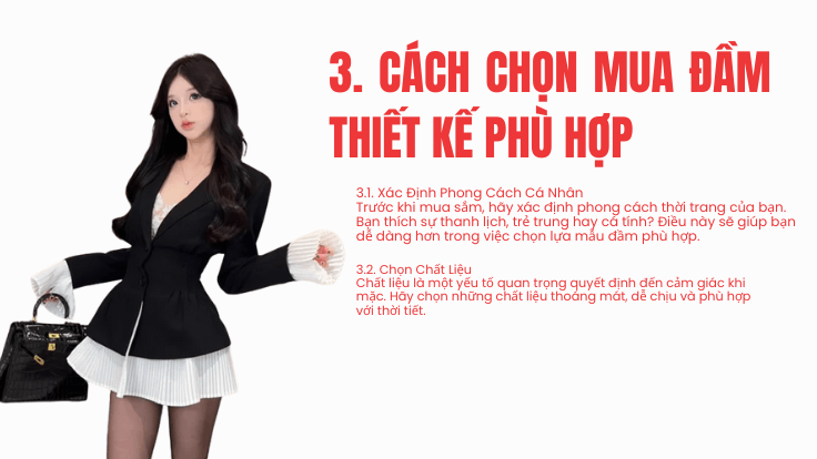 3. Cách Chọn Mua Đầm Thiết Kế Phù Hợp