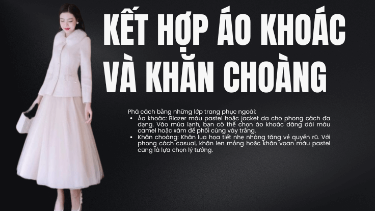 Kết Hợp Áo Khoác và Khăn Choàng