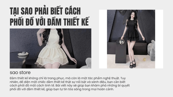 Tại sao phải biết cách phối đồ với đầm thiết kế?