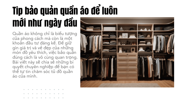 Tip bảo quản quần áo để luôn mới như ngày đầu