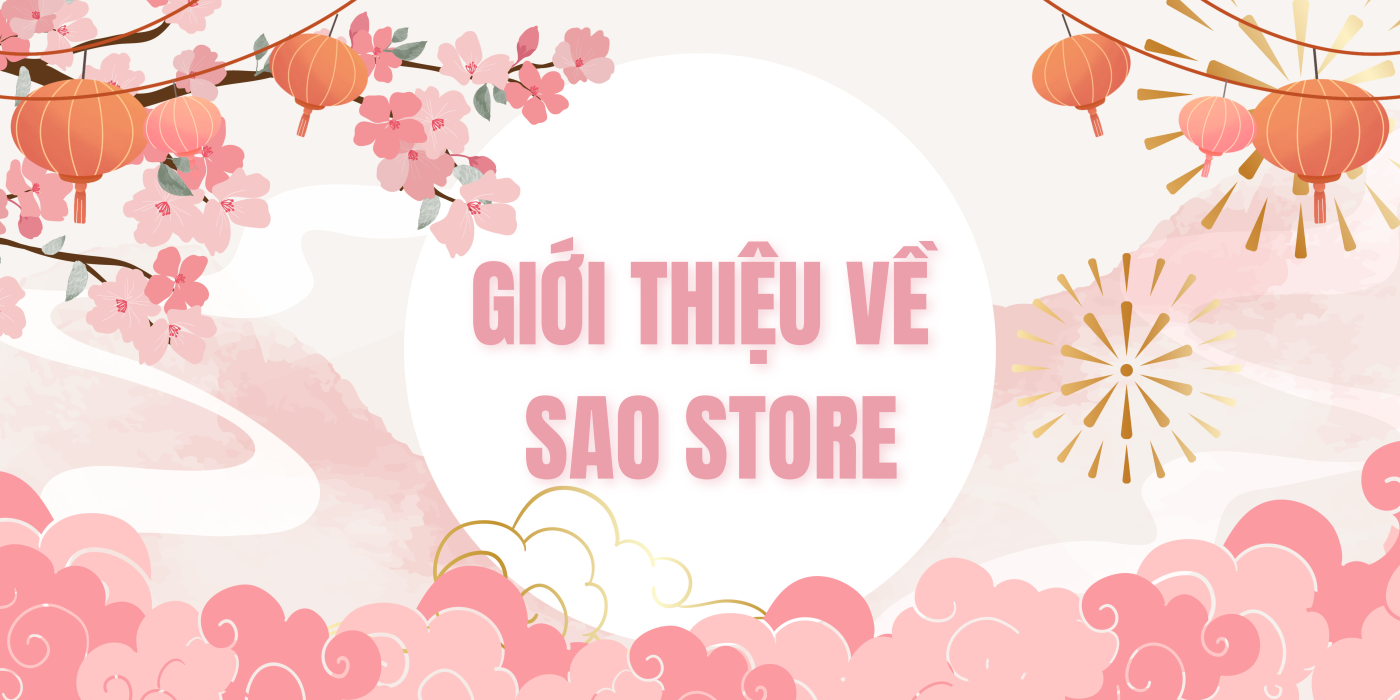 SAO STORE giới thiệu