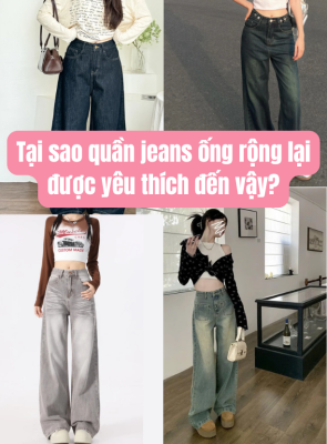 Quần Jeans Ống Rộng: Bí Quyết Phối Đồ Sành Điệu Cho Mọi Nàng