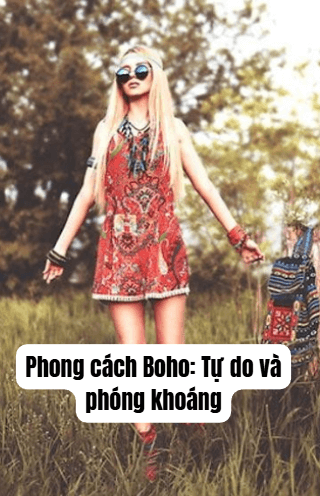 Phong cách Boho: Tự do và phóng khoáng