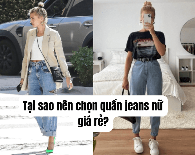 Tại sao nên chọn quần jeans nữ giá rẻ?