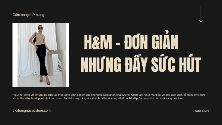  H&M - Đơn Giản Nhưng Đầy Sức Hút