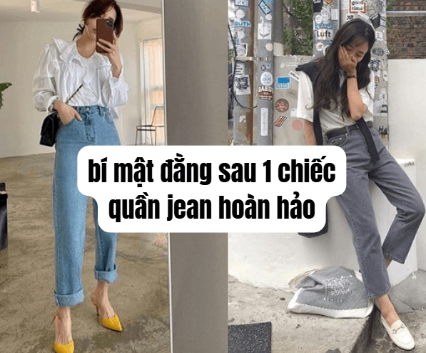 bí mật đằng sau 1 chiếc quần jean hoàn hảo