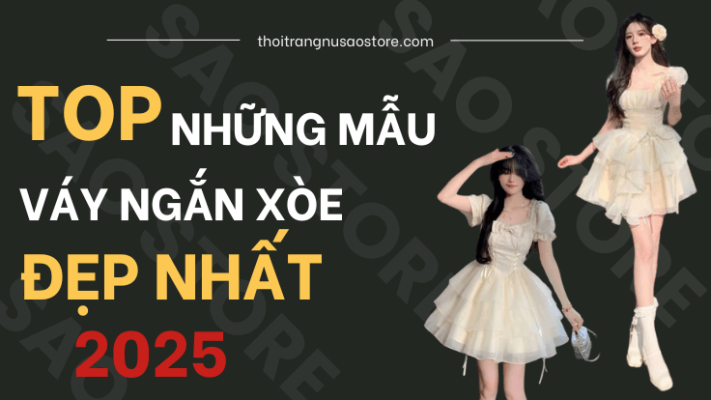 Top Những Mẫu Váy Ngắn Xòe Đẹp Nhất 2025